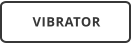 VIBRATOR